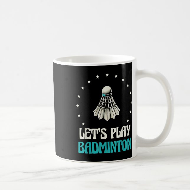 Lets Play Badminton Shuttle Stars  Coffee Mug (Right)