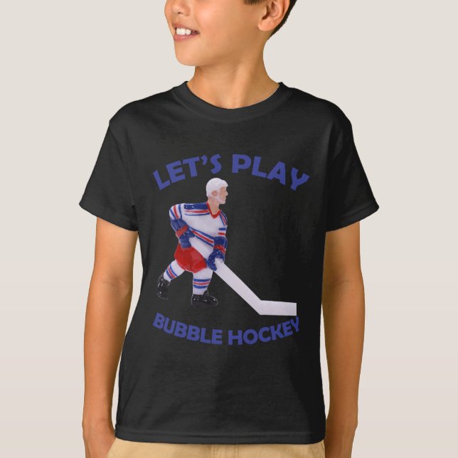Let's Play Bubble Hockey  T-Shirt (Front)