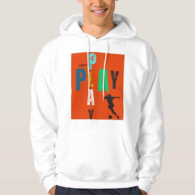 Let's play design  hoodie (Front)