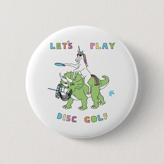 Let's Play Disc Golf Unicorn Riding Dinosaur 6 Cm Round Badge (Front)