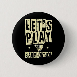 Let's Play Dminton Player Shuttle Racket 1 6 Cm Round Badge