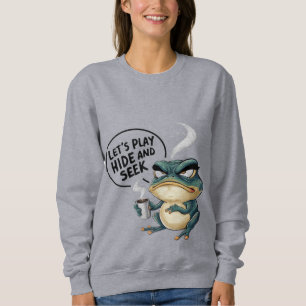 Let's play hide and seek sweatshirt