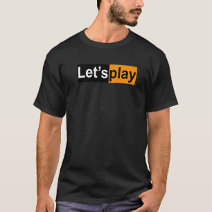 Let's Play Humour Adult Swinger Lifestyle T-Shirt