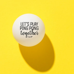 Let's Play Ping Pong Couple Monogram Black Text Ball