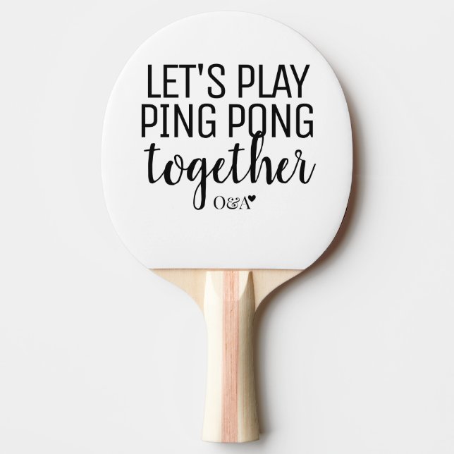Let's Play Ping Pong | Couple Monogram Black Text  Paddle (Front)