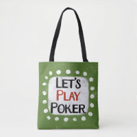 Let's Play Poker Tote Bag