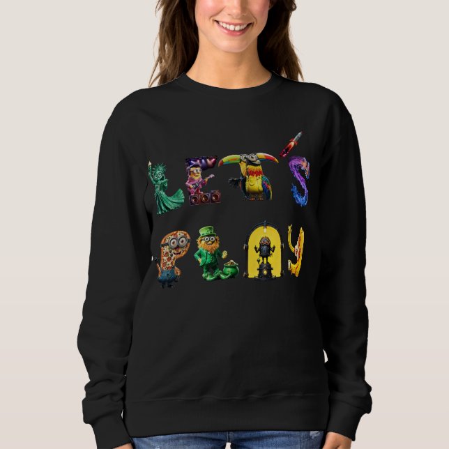 Let's Play Sweatshirt (Front)
