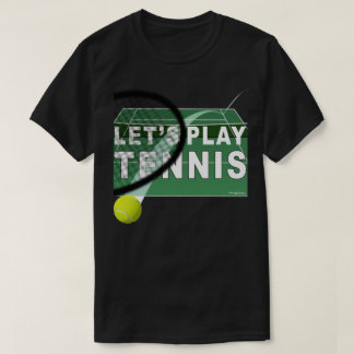 Let's Play Tennis Hardcourt T-Shirt