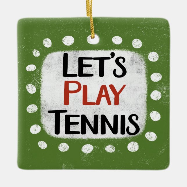 Let's Play Tennis Ornament (Front)