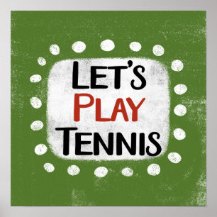 Let's Play Tennis Poster Wall Art
