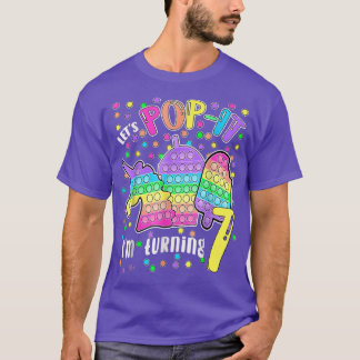 Let's Pop It I'm Turning 7 Colourful 7th Birthday  T-Shirt