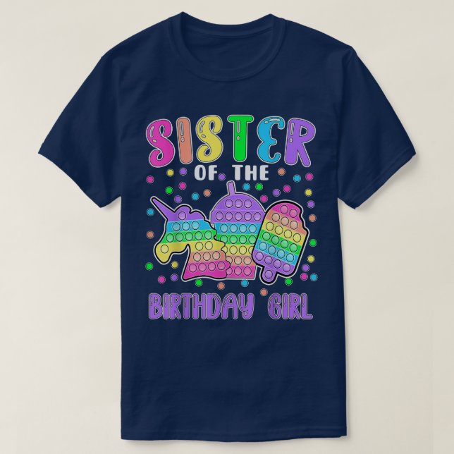 Let's Popit Sister of the Birthday Girl Popit  T-Shirt (Design Front)