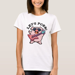 Let's Pork Funny Rock Guitar Pig Pun T-Shirt