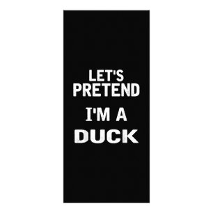 Lets Pretend Im a Duck Funny Halloween Costume Rack Card