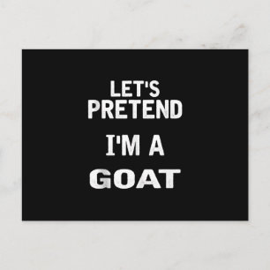 Let's Pretend Im a Goat Funny Halloween Costume Holiday Postcard