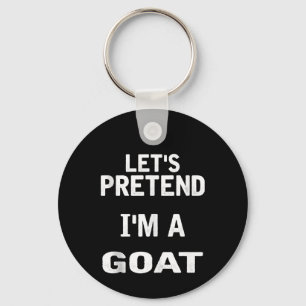 Let's Pretend Im a Goat Funny Halloween Costume Key Ring
