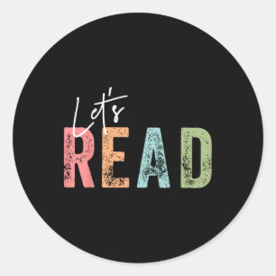 Let's Read Book Nerd Reading Book Lover Librarian Classic Round Sticker