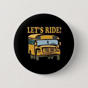 Lets Ride 6 Cm Round Badge