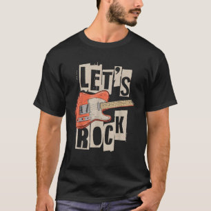 Let's Rock Electric Guitar Music Lover Band T-Shirt