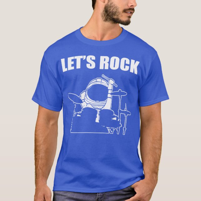 Lets Rock Musician Gift friends T-Shirt (Front)