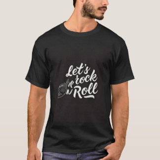 Let's Rock 'n' Roll - Retro Music Vibes T-Shirt