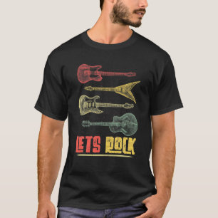 Let's Rock Retro Guitar Rock And Roll Lovers T-Shirt