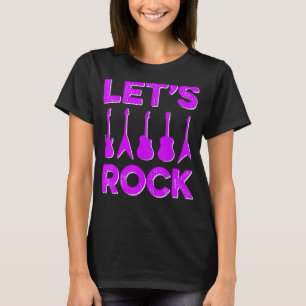 Lets Rock Rock Roll Guitar Player Vintage Rock and T-Shirt