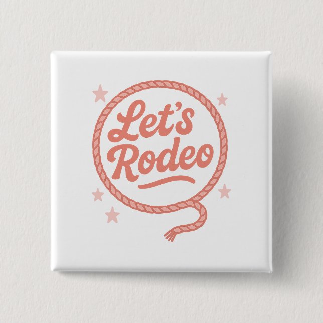 Lets Rodeo Western Bachelorette Party Cowgirl 15 Cm Square Badge (Front)