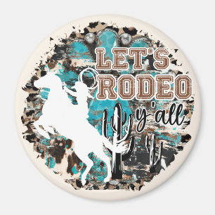 Let's Rodeo Y'all  Magnet