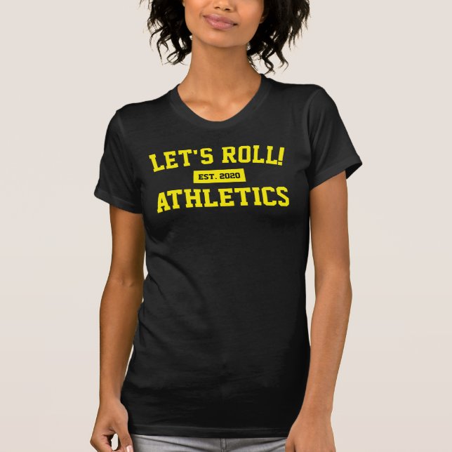 Let's Roll! Athletics Est 2020 Yellow Text T-Shirt (Front)