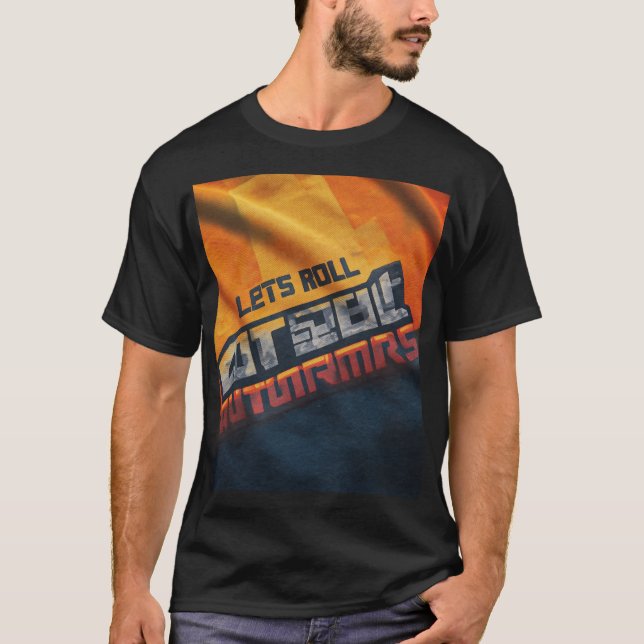 Lets Roll Autobro of RTST-Shirt T-Shirt (Front)