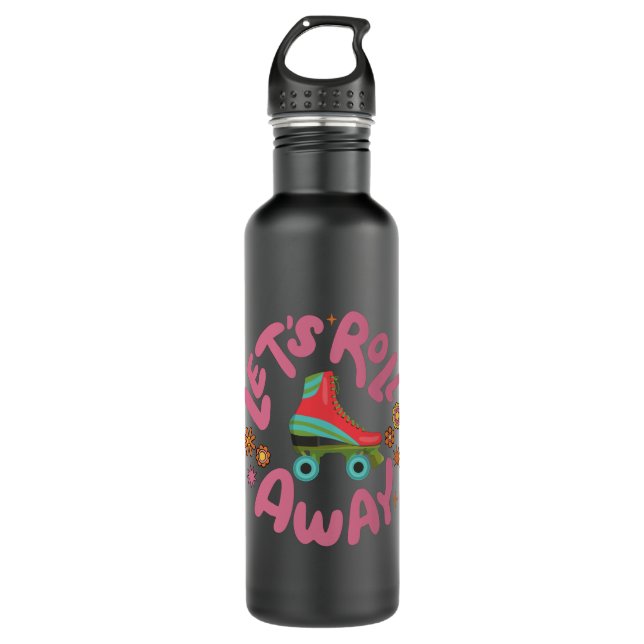 Let's roll away Roller Skates 710 Ml Water Bottle (Front)
