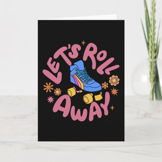Let's roll away Roller Skates Card (Front)