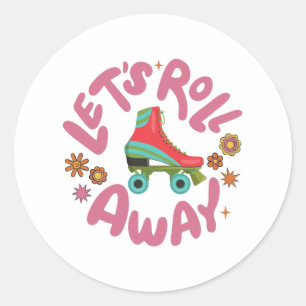 Let's roll away Roller Skates Classic Round Sticker