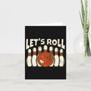 Let's Roll For Funny Bowler And Retro Bowling  Card