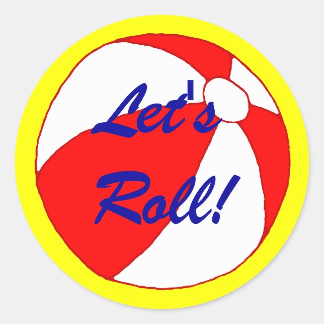 Let's Roll Funny Beach Ball Sticker (Front)