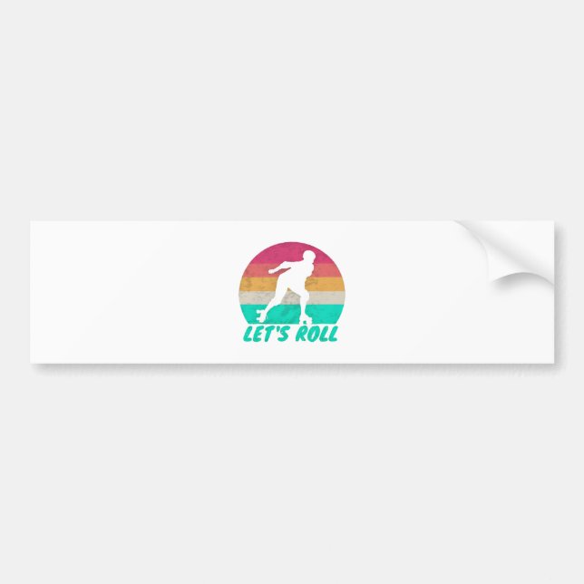 Lets Roll Girls Bumper Sticker (Front)