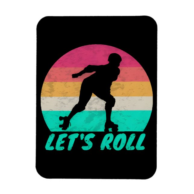 Lets Roll Girls Magnet (Vertical)