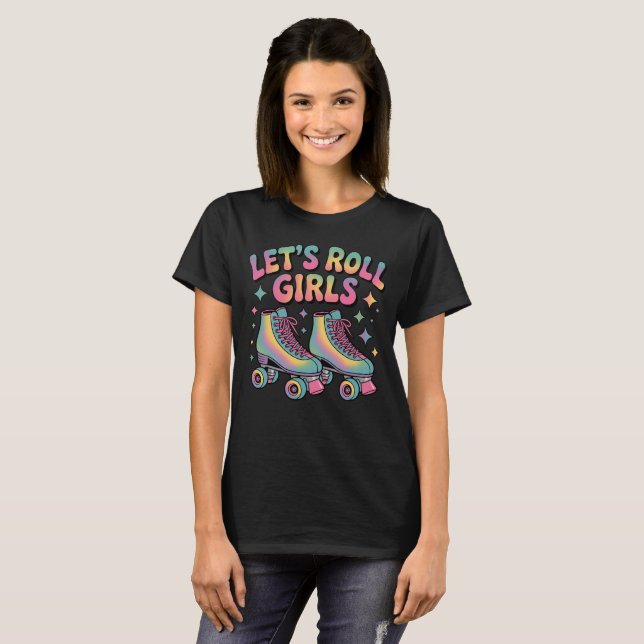 Let's Roll Girls Roller Skates T-Shirt (Front Full)