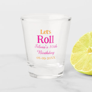 Let's roll happy 10th birthday add name retro pink shot glass