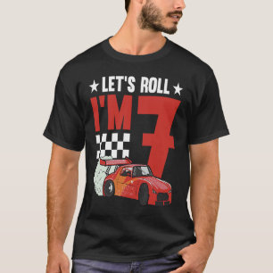 Let's Roll I'm 7 Racer 7th Birthday Racing Car Dri T-Shirt
