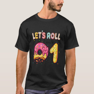 Let's Roll Into 1st Birthday Cute Cat Doughnut Bir T-Shirt