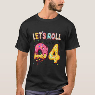 Let's Roll Into 4th Birthday Cute Cat Doughnut Bir T-Shirt