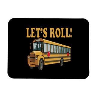 Lets Roll Magnet