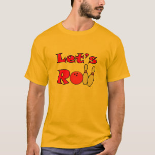Let's Roll - Mens Bowling T Shirt