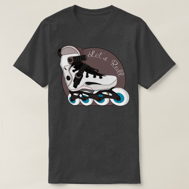 Lets Roll T-Shirt (Design Front)