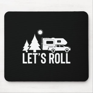 Let's Roll Truck Camper Funny Camping Gift Rv Vaca Mouse Pad