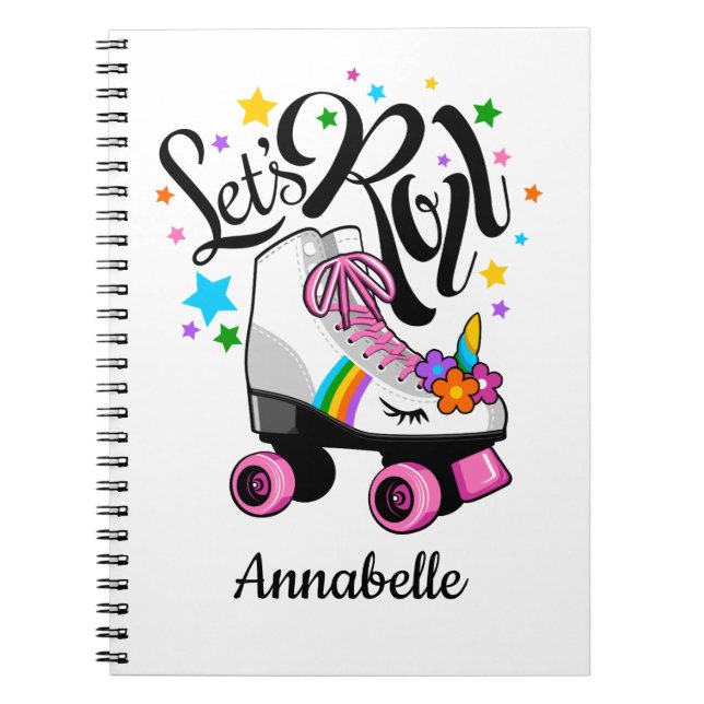 Let's Roll Unicorn Roller skate girl's Notebook (Front)