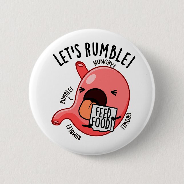 Let's Rumble Funny Stomach Pun  6 Cm Round Badge (Front)