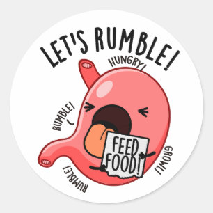 Let's Rumble Funny Stomach Puns Classic Round Sticker